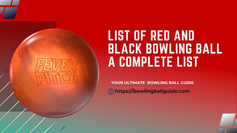 List of Red and Black Bowling Ball